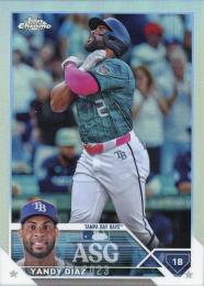 2023 Topps Chrome Update MLB #ASGC-11 Yandy Diaz インサートカード '23 All Star Game