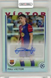 2024-25 Topps Chrome UEFA Club Competitions Pau Victor Autographs #CAPV  FC Barcelona