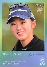 2024 EPOCH JLPGA 日本女子ゴルフ協会 オフィシャルトレーディングカード ROOKIES & WINNERS #FF-01 清本美波 Face in FOCUS インサートカード RC