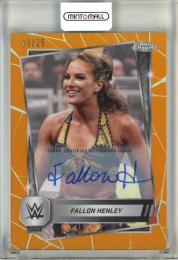 2025 Topps Chrome WWE Fallon Henley Orange Refractors Auto #86【3/25】