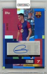 2023-24 FC Barcelona TOPPS Team Set Ferran Autographs Blue Foil #AUFT【246/250】