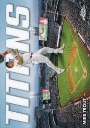 2023 Topps Chrome MLB #CT-3 Mike Trout インサートカード Titans
