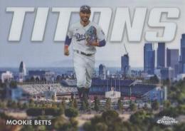 2023 Topps Chrome MLB #CT-18 Mookie Betts インサートカード Titans