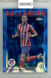 2024-25 Topps Chrome Uefa Club Competition  Conor Gallagher #35 Base Blue Lava Refractor Parallel【065/150】