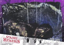 2019 Topps Stranger Things Welcome to the Upside Down  Too Late Base Purple 06/25