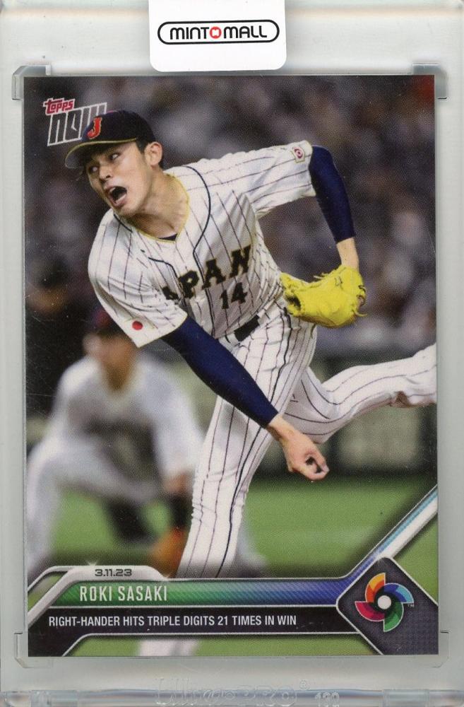 ミントモール / MINT 新宿店 / 2023 TOPPS NOW World Baseball Classic WBC-19  Right-Hander Hits Triple Digits 21 Times In Win / Roki Sasaki 侍ジャパン