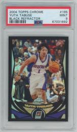 2004 Topps Chrome Yuta Tabuse Black Refractor/#195/RC 【365/500】【PSA9】 Phoenix Suns