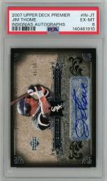 2007 UPPER DECK Premier Jim Thome Insignias Autographs #IN-JT【45/50】【PSA6】《Excellent MINT》Chicago White Sox