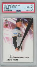 2013 BBM ルーキーエディション #42 / 大谷翔平(北海道日本ハムファイターズ) バッティング・ルーキーカード [PSA10/GEM MINT]