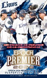 ◆予約◆EPOCH 2026 埼玉西武ライオンズ PREMIER EDITION ベースボールカード