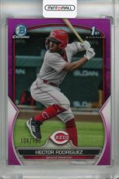 2023 Topps Bowman Hector Rodriguez Chrome Prospects Fuchsia #BCP-95 1st【104/199】 Cincinnati Reds