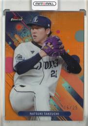 2025 Topps Finest NPB 武内夏輝 Orange Refractor【16/25】 埼玉西武ライオンズ