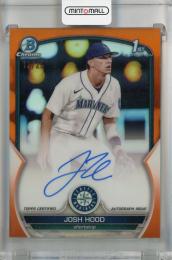 2023 Topps Bowman Josh Hood Chrome Prospect Autographs Orange #CPA-JHD 1st【12/25】 Seattle Mariners