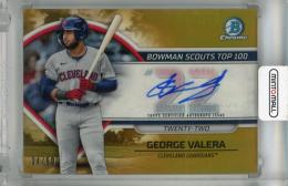 2023 Topps Bowman George Valera Bowman Scouts Top 100 Autographs Gold #BTP-22 【04/50】 Cleveland Guardians