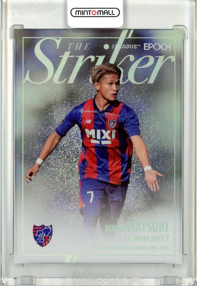 ミントモール / MINT 立川店 / 2023 EPOCH Jリーグ オフィシャルトレーディングカード FC東京 松木玖生 The Striker