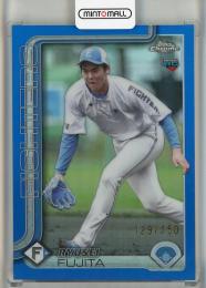 2025 Topps NPB Chrome 藤田琉生 Blue Refractor【129/150】 北海道日本ハムファイターズ