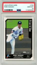 2023 EPOCH NPB プロ野球カード 佐々木朗希 #150 レギュラーカード【PSA10】 千葉ロッテ