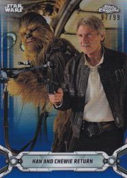 2019 Topps Star Wars Chrome Legacy  Han and Chewie Return Base Blue Refractor(パラレル版) 97/99