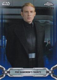2019 Topps Star Wars Chrome Legacy  Poe Dameron's Taunts Base Blue Refractor(パラレル版) 55/99