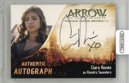 2017 CRYPTOZOIC Arrow Season Four Ciara Renee as Kendra Saunders Autographs #CR1