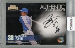 2024 EPOCH 北海道日本ハムファイターズ PREMIER EDITION 石井一成 直筆サインカード HOLOGRAM【4/5】