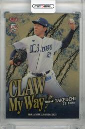 2025 BBM 埼玉西武ライオンズ 武内夏暉 CLAW My Way 金紙版【141/150】