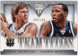 2013-14 Panini Titanium Team Titans #16 Dirk Nowitzki/Shawn Marion 095/149