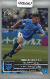2020 EPOCH One 三浦知良 J1最年長出場記録更新(53歳9か月23日)【Limited of 481】 横浜FC