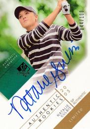 2003 UPPER DECK SP Authentic Limited Signature Natalie Gulbis 【044/100】