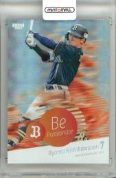 2025 BBM オリックス・バファローズ 西川龍馬 #BP9 BE PASSIONATE ホロ銀紙版【093/150】