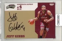 BBM×B.LEAGUE TRADING CARDS 2024-2025 SEASON FAST BREAK 1st Half ジェフ・ギブス 直筆サインカード【54/100】 越谷アルファーズ
