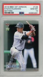 BBM 1stバージョン 2019 藤原恭大 レギュラーカード【PSA 10 GEM MT】 千葉ロッテマリーンズ