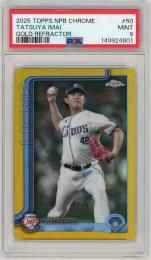 2025 TOPPS NPB CHROME 今井達也 GOLD REFRACTOR #50 50枚限定【47/50】【PSA9】《MINT》埼玉西武ライオンズ