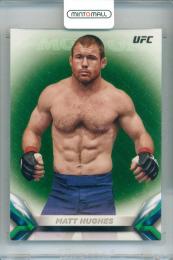 2018 Topps UFC Knockout Matt Hughes #9 Base Green Parallel【036/199】