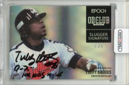 2018 EPOCH OBクラブ ホログラフィカ タフィ・ローズ 直筆サインカード 1of1 Slugger Signature【1/1】《角にダメージ、表面に傷あり》 大阪近鉄バファローズ