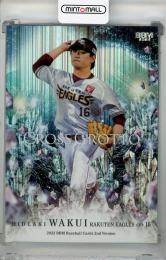 2022 BBM 2ndバージョン 涌井秀章 CROSS GROTTO ホロ蒸着紙版【020/100】 東北楽天ゴールデンイーグルス