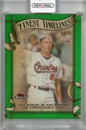 2025 Topps Finest Cal Ripken Jr. Finest Timelines Green Refractor #FT-14【42/75】 Baltimore Orioles