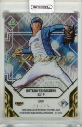BBM 北海道日本ハムファイターズ 2025 山城航太郎 Esperanza パラレル版【21/25】