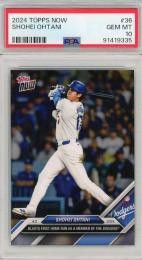 2024 Topps Now Shohei Ohtani  #36【PSA10】 Los Angeles Dodgers