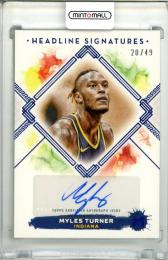 2023-24 Topps Motif Myles Turner #HS-MT Headline Signatures Autographs Ultramarine Blue 【20/49】 Pacers