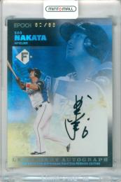 2026 EPOCH 北海道日本ハムファイターズ PREMIER EDITION 中田翔 #LA-SN LEGENDARY AUTOGRAPH 直筆サインカード 【80/85】