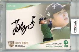 2023 EPOCH JLPGA ROOKIES&WINNERS パク ジヘ 直筆サインカード (RC)【109/137】