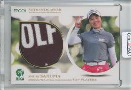 2023 EPOCH JLPGA OFFICIAL TRADING CARDS TOP PLAYERS 佐久間 朱莉 ウエアカード/#PM-31【45/50】