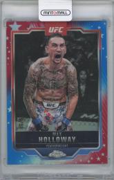 2025 TOPPS Chrome UFC Red White and Blue Refractors #100 / MAX HOLLOWAY 【86/88】