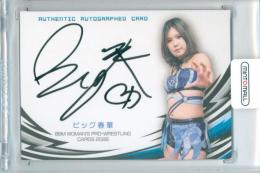 2026 BBM 女子プロレスカード ビッグ春華 直筆サインカード【57/97】