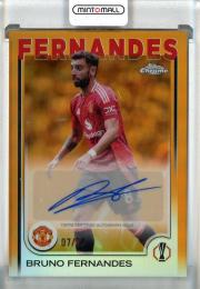 2024-25 Topps Chrome UEFA Club Competitions Bruno Fernandes Autographs Orange Sapphire #CABF 【7/25】 Manchester United