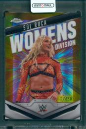 2025 TOPPS Chrome WWE Sol Ruca #WD-SOL Womens Division Gold【7/50】