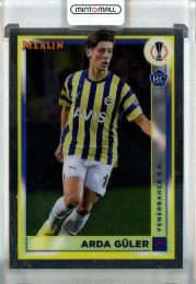2022-23 Topps Merlin UEFA Arda Guler RC #43 Fenerbahce