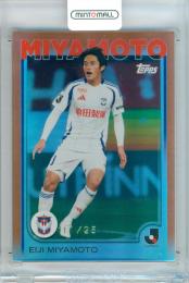 2025 TOPPS J.LEAGUE PREMIUM 宮本英治 #105 Base Orange Foil Parallel【11/25】 アルビレックス新潟
