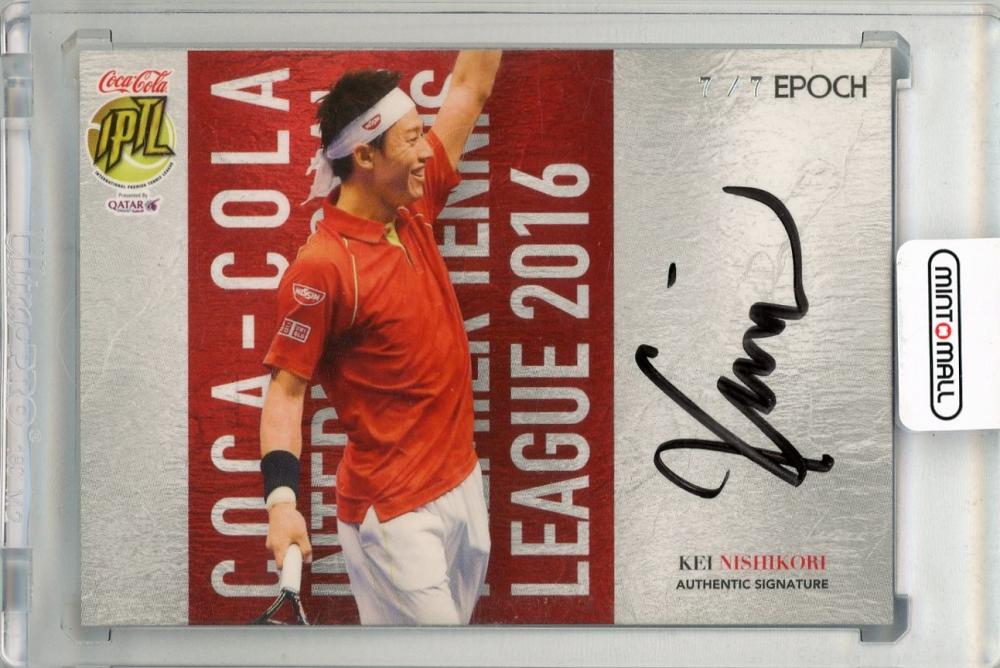 ミントモール / MINT 新宿店 / 2016 EPOCH Coca-Cola International Premier Tennis  League 錦織圭 AUTHENTIC SIGNATURES - HORIZONTAL VARIATION 2/直筆サインカード【Last No.  7/7】 テニス